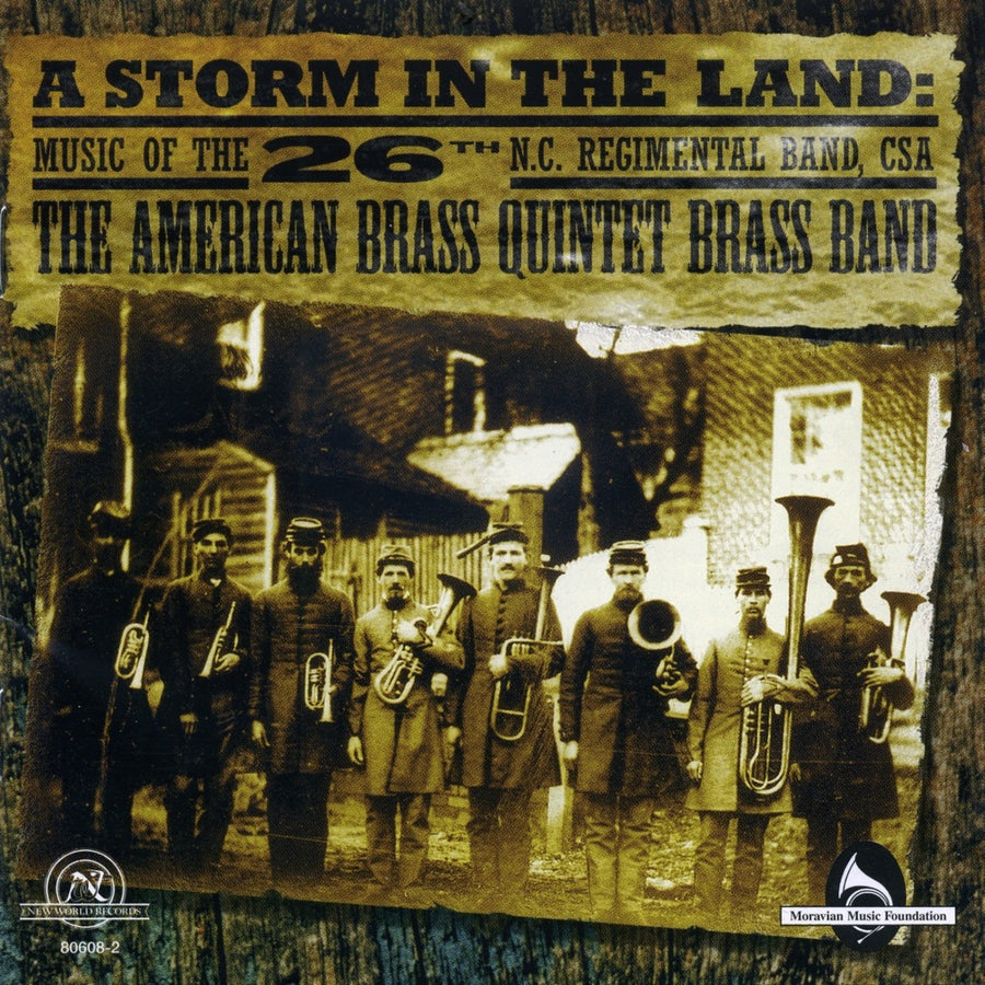A Storm in the Land: Music of the 26th N.C. Regimental Band, CSA