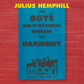 The Boyé Multi-National Crusade For Harmony, Vol. 1 (digital only)