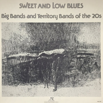 Sweet and Low Blues: Big Bands and Territory Bands of the 20s