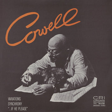Henry Cowell: Variations for Orchestra/...If He Please/Synchrony