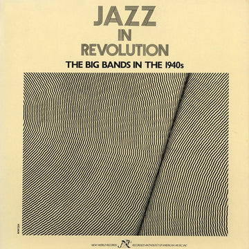 Jazz in Revolution: The Big Bands of the 1940s