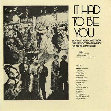 It Had To Be You: Popular Keyboard from the Days of the Speakeasy to the Television Era