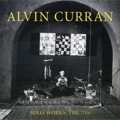 ワーナー・ゴールデン・シングルス 1965-1970 Alvin Curran: Solo Works - The '70s – New World Records