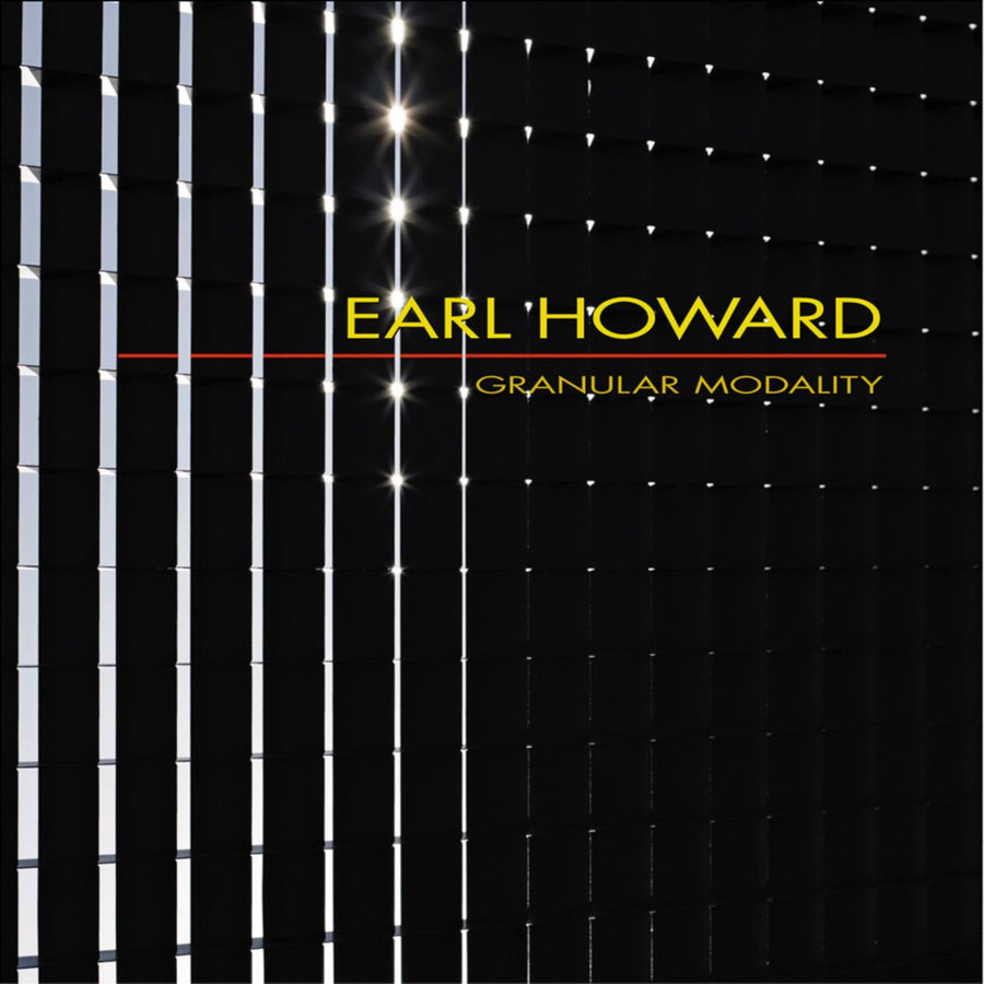 Album cover for Earl Howard's Granular Modality featuring a black background with white vertical lines and dots creating a grid pattern. The album title and Earl Howard's name are displayed in a prominent yellow font.
