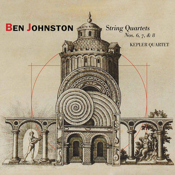 Album cover featuring an intricate black and white illustration of an architectural structure with musical elements, such as notes and scales, and the text 'Ben Johnston String Quartets Nos. 6, 7, & 8 Kepler Quartet'.