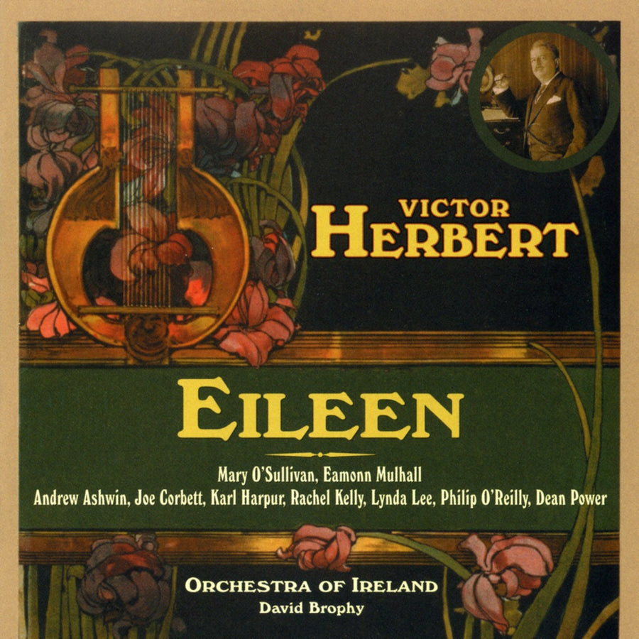 Cover art for Victor Herbert: Eileen album featuring an illustration of a cello with floral elements and a portrait of the composer Victor Herbert, along with a list of performers and the Orchestra of Ireland.