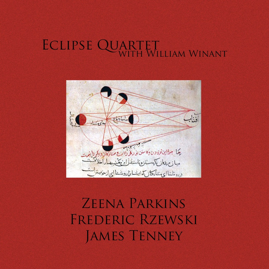 Cover art for an album featuring works by Zeena Parkins, Frederic Rzewski, and James Tenney performed by the Eclipse Quartet with William Winant. It features what appears to be a celestial diagram.