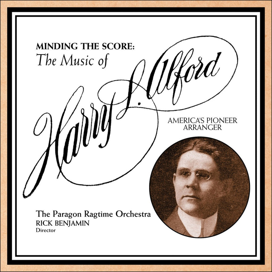 CD cover for 'Minding the Score: The Music of Harry L. Alford' featuring a black and white photograph of Harry L.