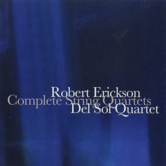 Cover art for an album of the complete string quartets of Robert Erickson, performed by the Del Sol Quartet.