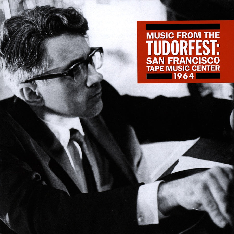 Black and white photograph of David Tudor with text overlay 'MUSIC FROM THE TUDORFEST: SAN FRANCISCO TAPE MUSIC CENTER 1964' in red and white.
