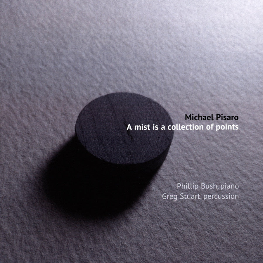 Cover art for the album 'A mist is a collection of points' by Michael Pisaro, featuring a dark, minimalist design with the artist and album name displayed.