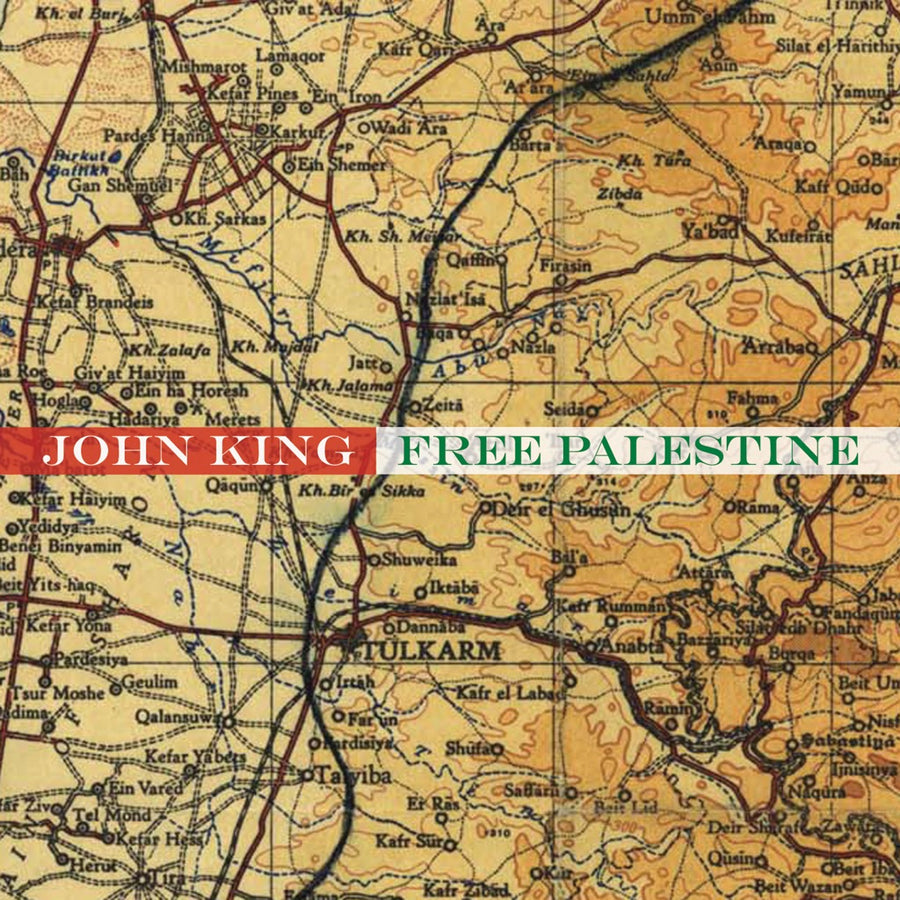 Album cover featuring a map with 'John King Free: Palestine' text overlay.