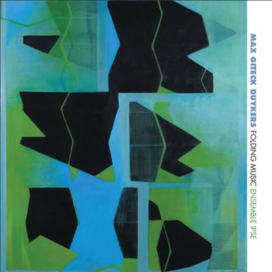 Cover art for the album 'Max Giteck Duykers: Folding Music' featuring an abstract painting with black, blue, and green tones.