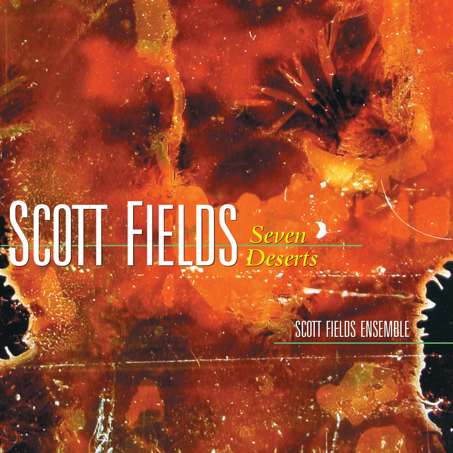 Album cover for Scott Fields' Seven Deserts featuring abstract red and orange artwork with white text.