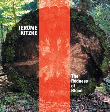 CD cover featuring a natural outdoor scene with a prominent red stripe and the text 'Jerome Kitzke - The Redness of Blood'.