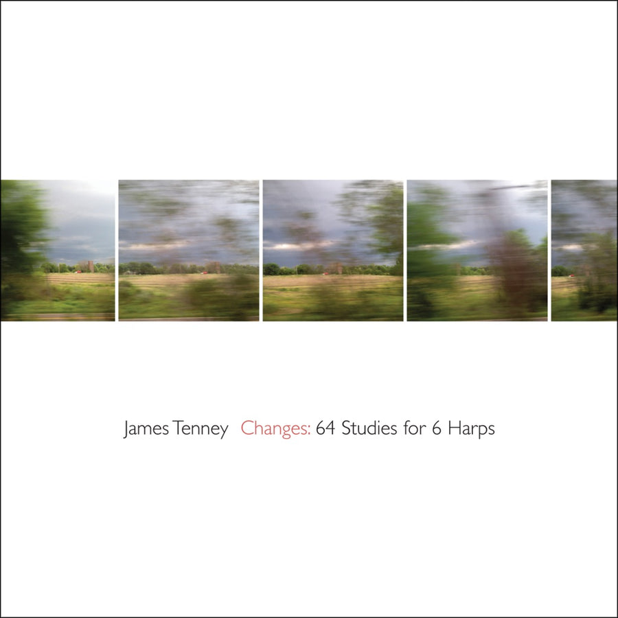 Cover of the album 'James Tenney: Changes - 64 Studies for 6 Harps' featuring a panoramic landscape image.