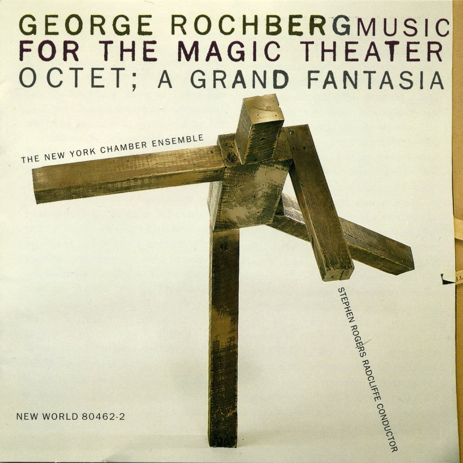 George Rochberg: Music for the Magic Theater