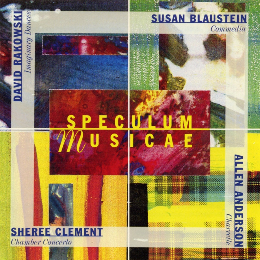 Speculum Musicae plays Blaustein, Rakowski, Anderson & Clement