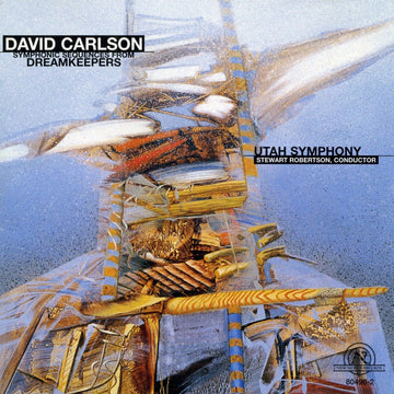 David Carlson: Symphonic Sequences from Dreamkeepers