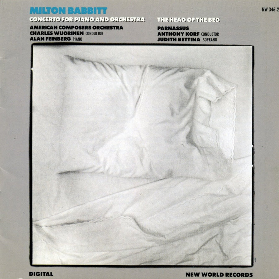 Milton Babbitt: Concerto for Piano and Orchestra/The Head of the Bed