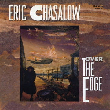 Eric Chasalow: Over The Edge