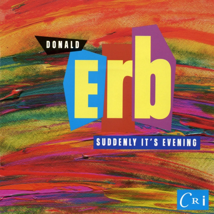 Donald Erb: Suddenly It's Evening
