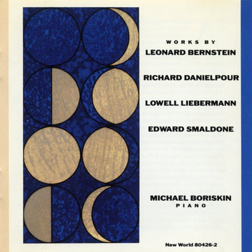 Bernstein/Danielpour/Liebermann/Smaldone: Piano Works