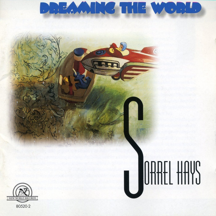 Sorrel Hays: Dreaming the World