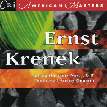 Ernst Krenek: String Quartets 5 & 8