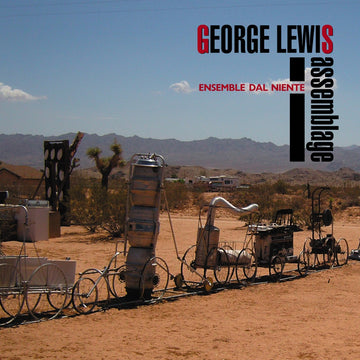 George Lewis: Assemblage