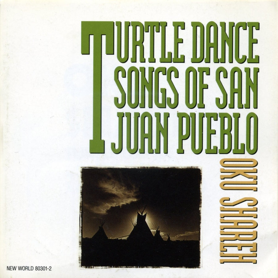 Oku Shareh: Turtle Dance Songs of San Juan Pueblo