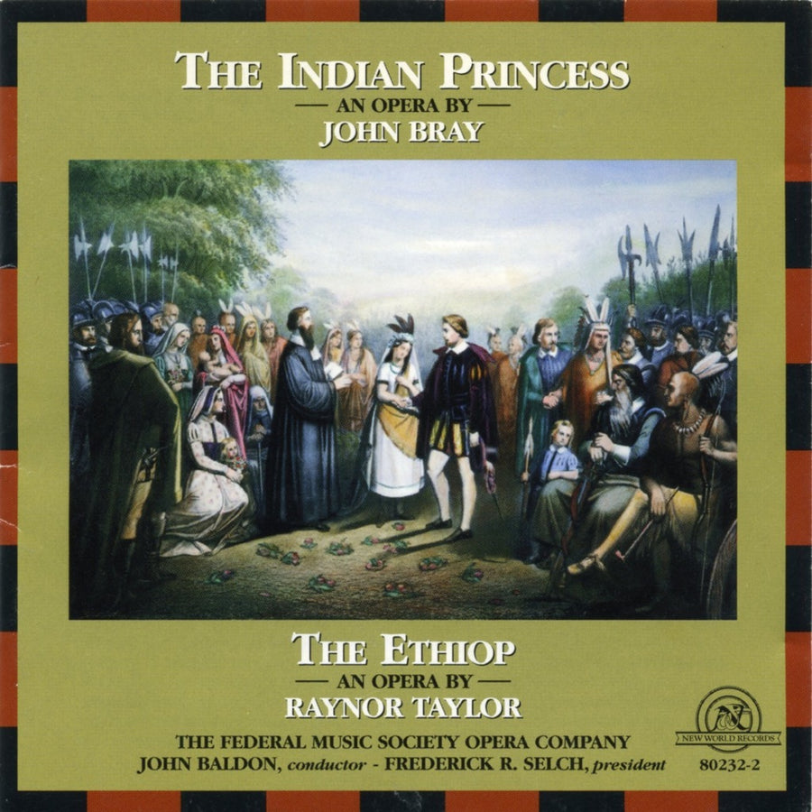 John Bray: The Indian Princess/The Ethiop