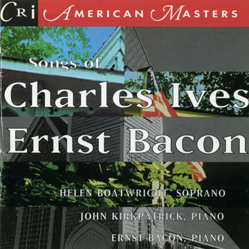 Songs of Charles Ives and Ernst Bacon