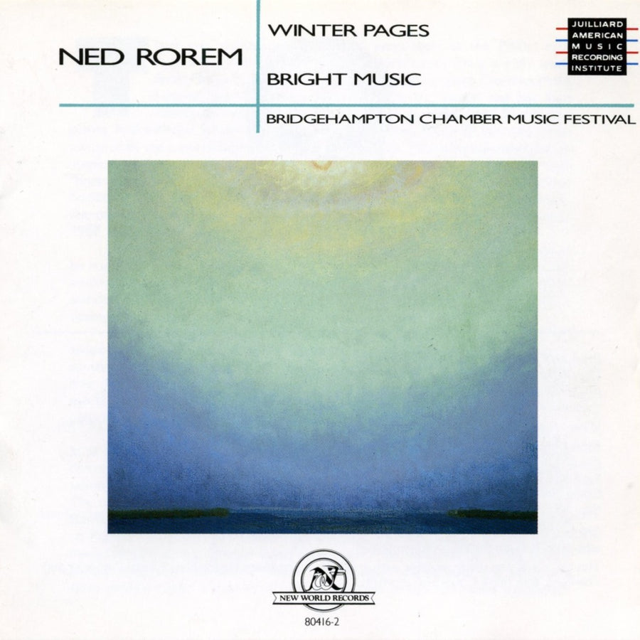 Ned Rorem: Winter Pages/Bright Music