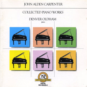 John Alden Carpenter: Collected Piano Works