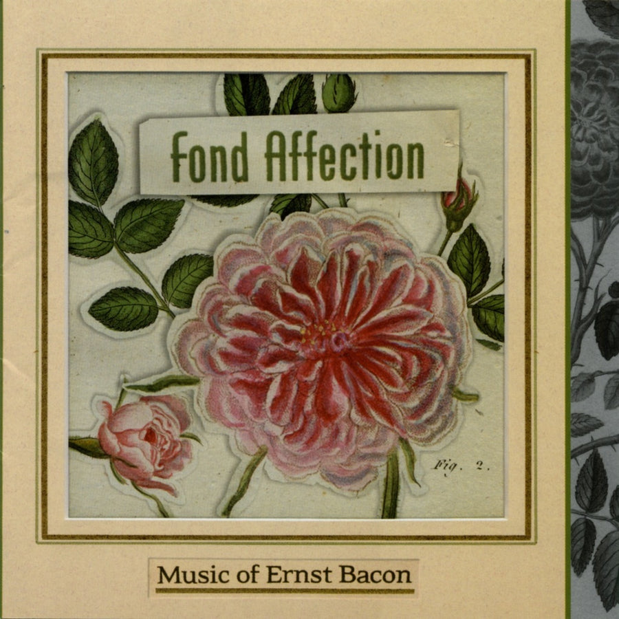 Ernst Bacon: Fond Affection