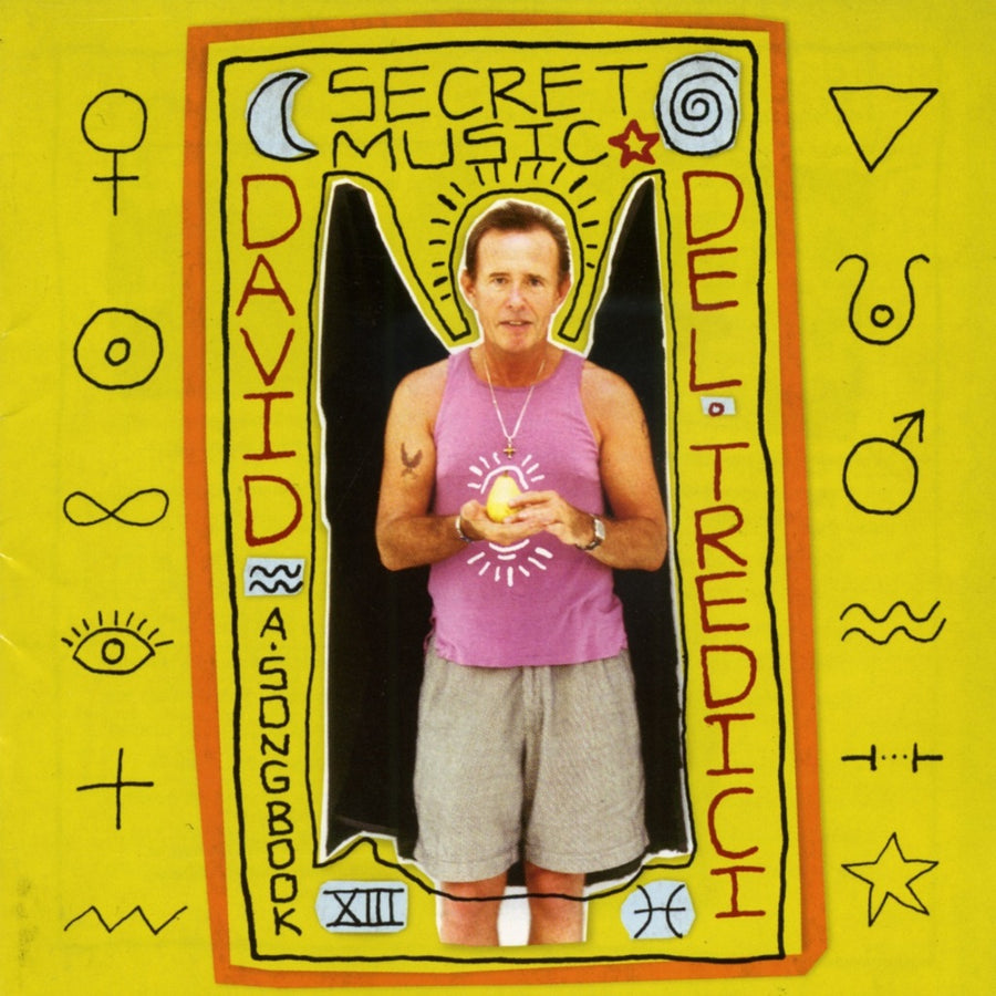 David Del Tredici: Secret Music-A Songbook