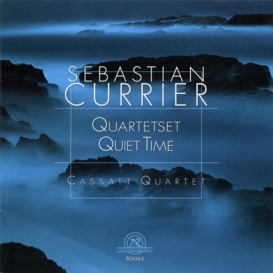 Sebastian Currier: Quartetset, Quiet Time