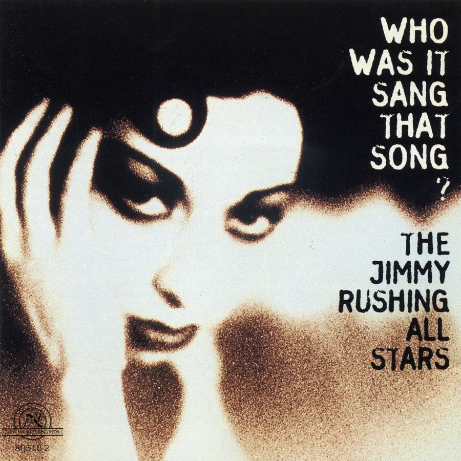 The Jimmy Rushing All Stars: Who Was It Sang That Song?