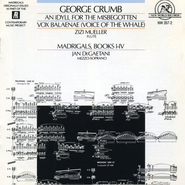 George Crumb: An Idyll for the Misbegotten/Vox Balaenae/Madrigals