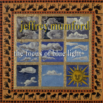 Jeffrey Mumford: The Focus of Blue Light