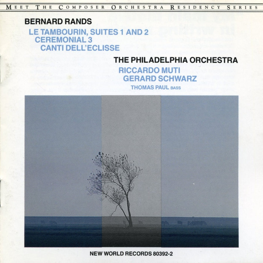 Bernard Rands: Canti Dell Eclisse/Le Tambourin/Ceremonial 3