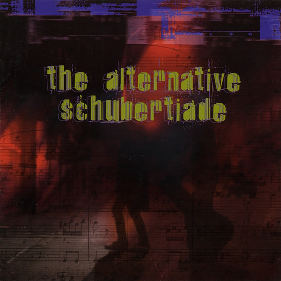 The Alternative Schubertiade