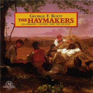 George F. Root: The Haymakers