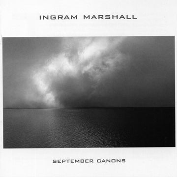 Ingram Marshall: September Canons