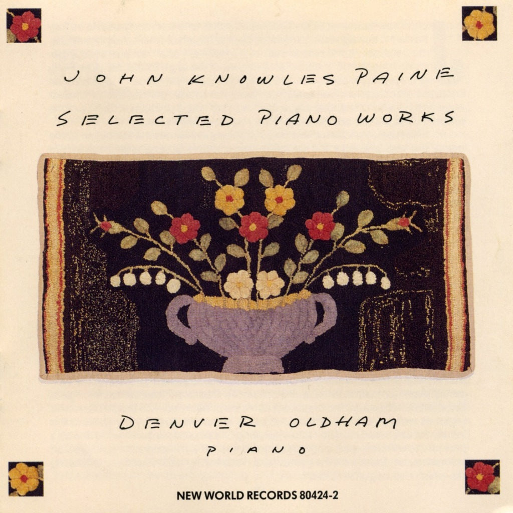John Knowles Paine: Selected Piano Works – New World Records