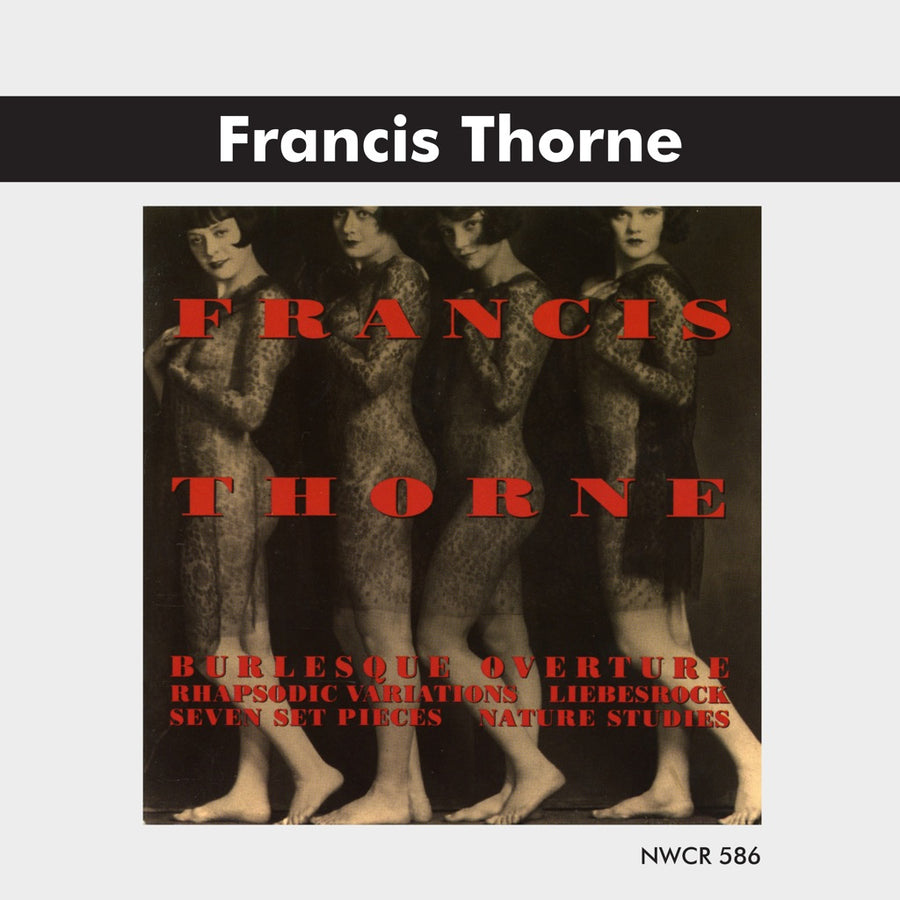 Francis Thorne: Orchestral & Chamber Works