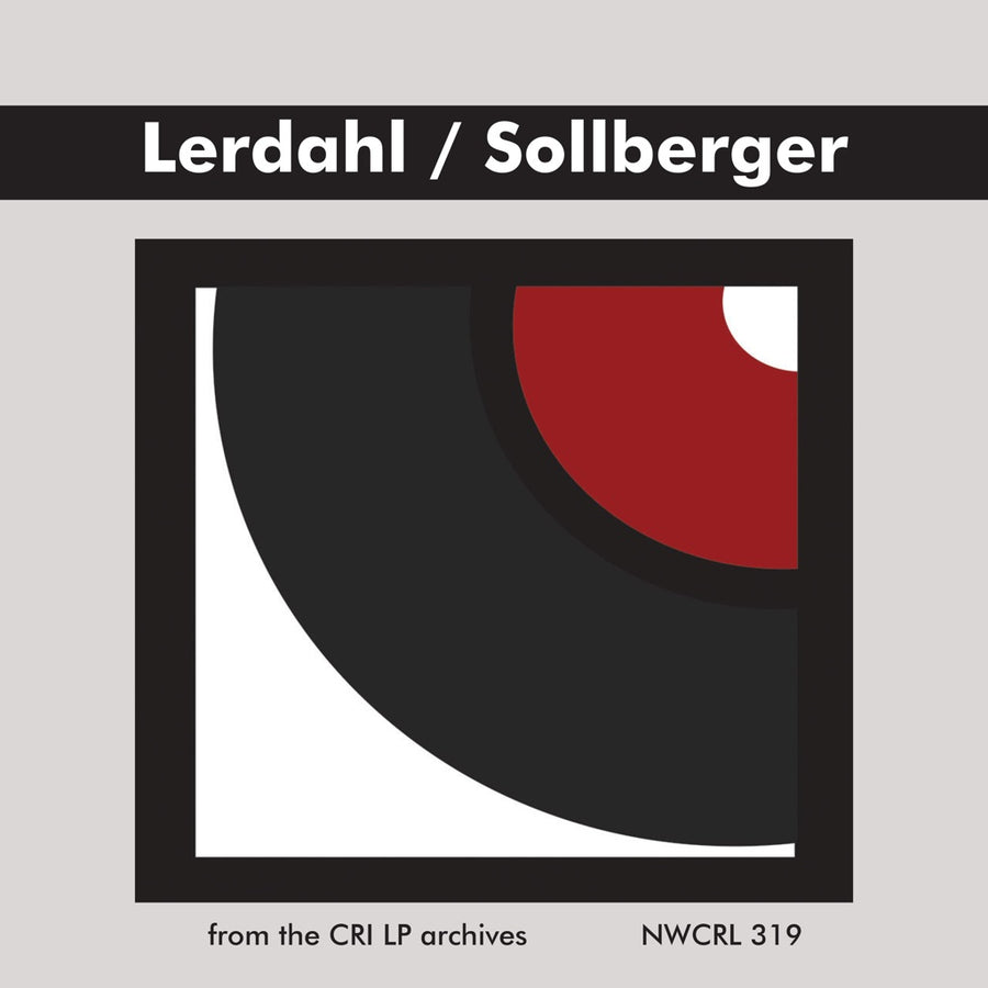 Fred Lerdahl & Harvey Sollberger: Chamber Works