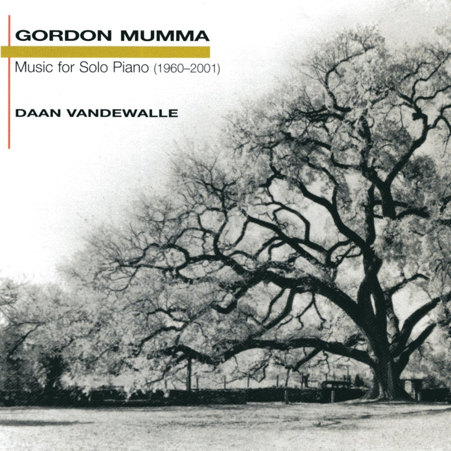 Gordon Mumma: Music for Solo Piano (1960-2001)