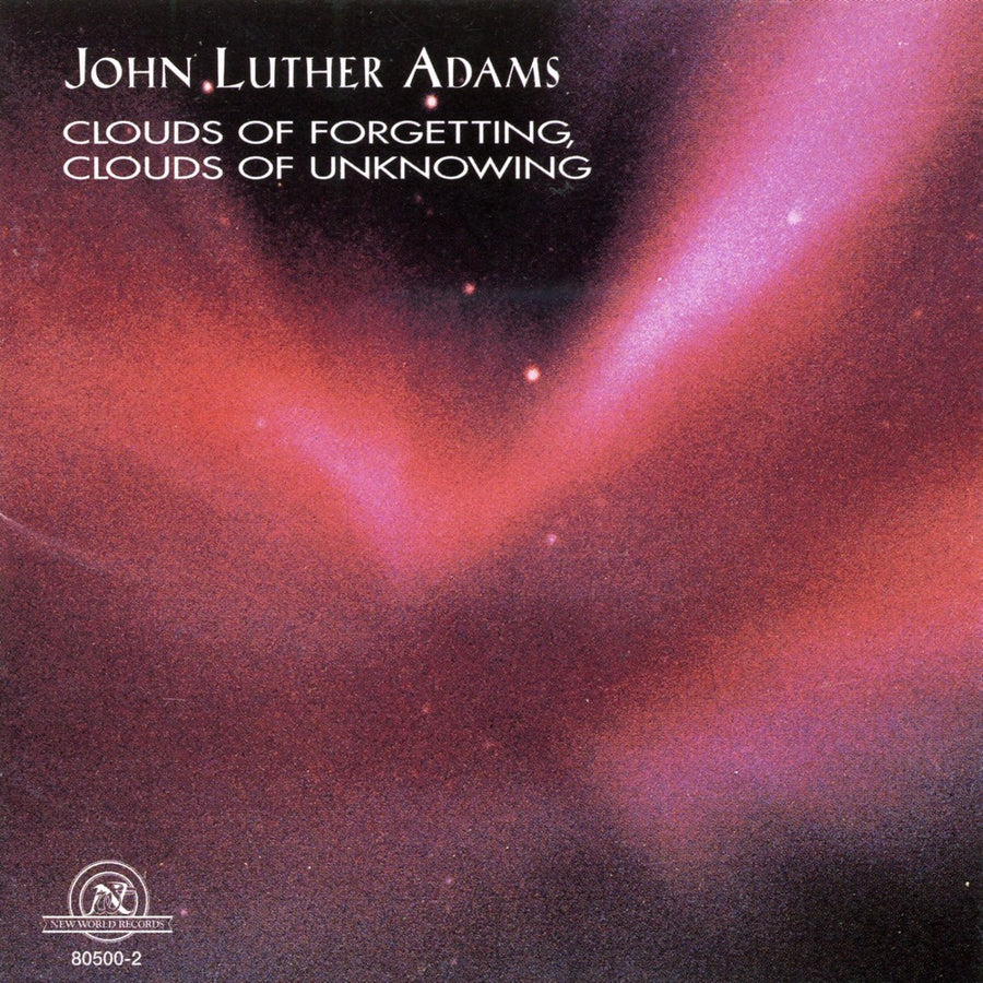 John Luther Adams: Clouds of Forgetting, Clouds of Unknowing